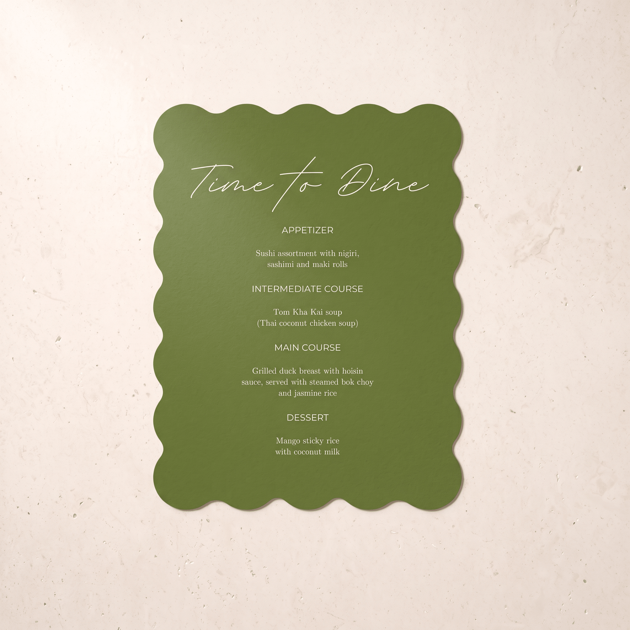 An olive green menu card with scalloped edges and white script text reading 'Time to Dine' and course listings, centered on a light beige textured background.
